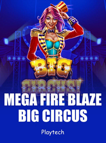 Mega-Fire-Blaze-Big-Circus game thumbnail